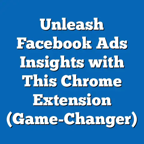 Unleash Facebook Ads Insights with This Chrome Extension  (Game-Changer)