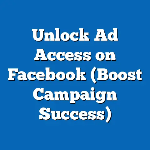 Unlock Ad Access on Facebook  (Boost Campaign Success)