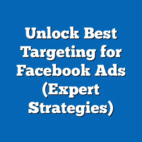 Unlock Best Targeting for Facebook Ads  (Expert Strategies)