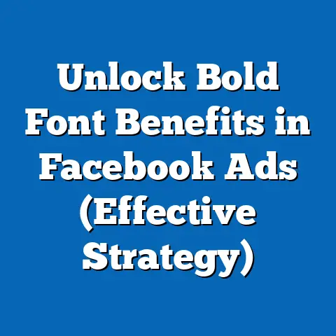 Unlock Bold Font Benefits in Facebook Ads  (Effective Strategy)