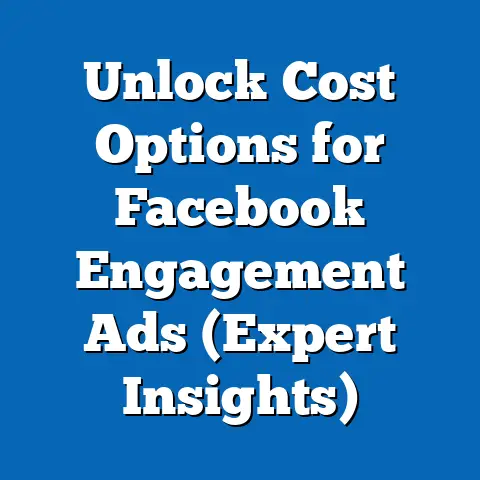 Unlock Cost Options for Facebook Engagement Ads  (Expert Insights)