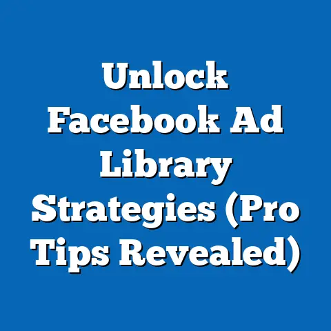 Unlock Facebook Ad Library Strategies  (Pro Tips Revealed)