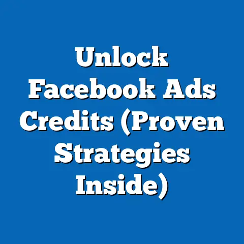 Unlock Facebook Ads Credits  (Proven Strategies Inside)