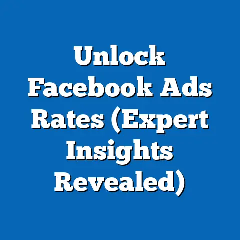 Unlock Facebook Ads Rates  (Expert Insights Revealed)