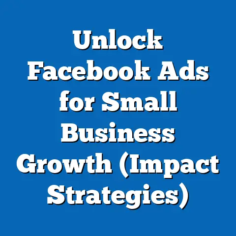 Unlock Facebook Ads for Small Business Growth  (Impact Strategies)