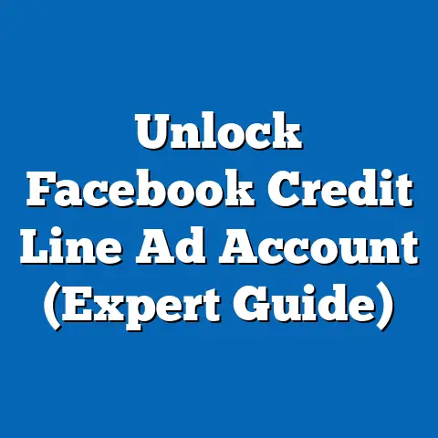 Unlock Facebook Credit Line Ad Account  (Expert Guide)