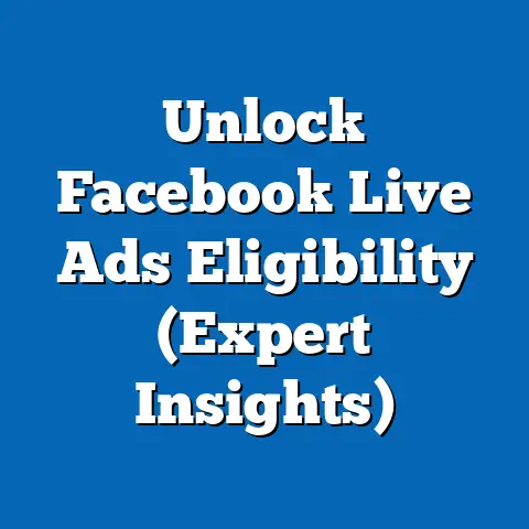 Unlock Facebook Live Ads Eligibility  (Expert Insights)