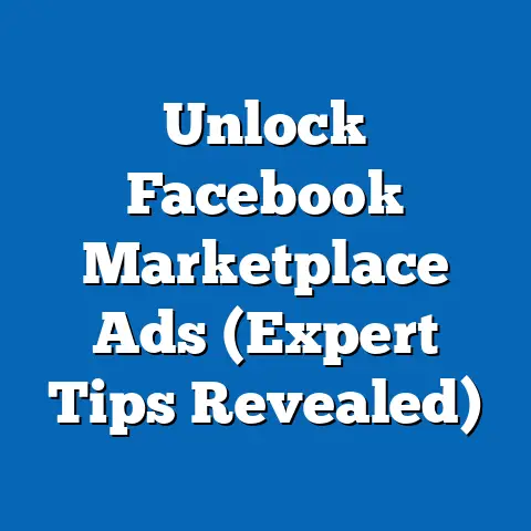 Unlock Facebook Marketplace Ads  (Expert Tips Revealed)