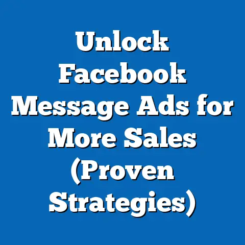 Unlock Facebook Message Ads for More Sales  (Proven Strategies)