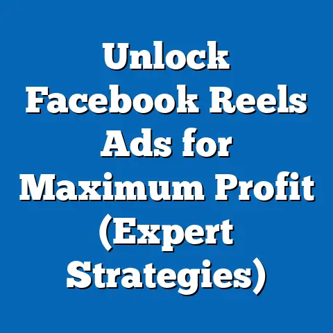 Unlock Facebook Reels Ads for Maximum Profit  (Expert Strategies)