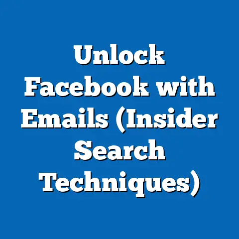 Unlock Facebook with Emails  (Insider Search Techniques)