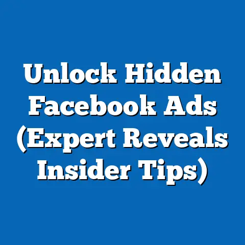 Unlock Hidden Facebook Ads  (Expert Reveals Insider Tips)