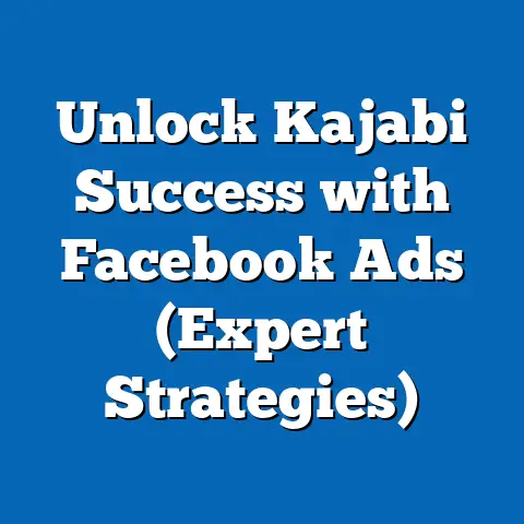 Unlock Kajabi Success with Facebook Ads  (Expert Strategies)