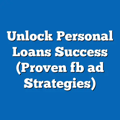 Unlock Personal Loans Success (Proven fb ad Strategies)