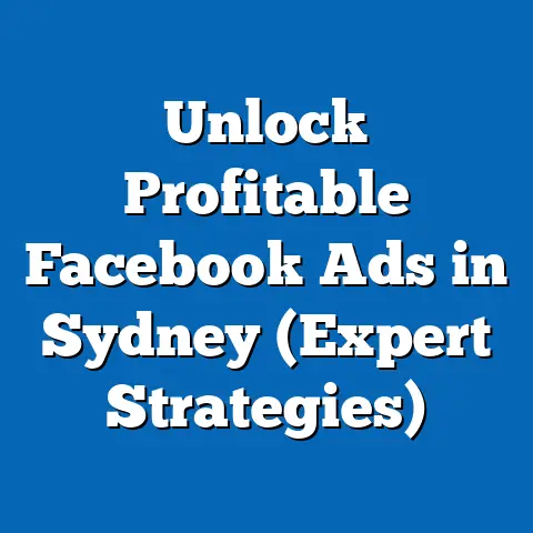 Unlock Profitable Facebook Ads in Sydney  (Expert Strategies)