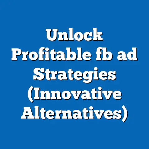 Unlock Profitable fb ad Strategies (Innovative Alternatives)
