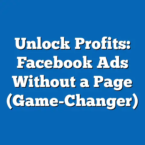 Unlock Profits: Facebook Ads Without a Page  (Game-Changer)