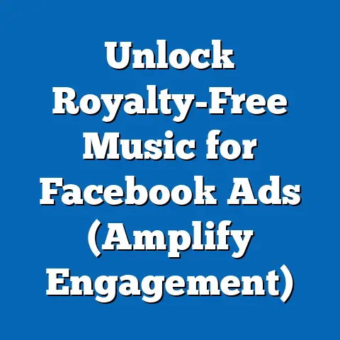 Unlock Royalty-Free Music for Facebook Ads  (Amplify Engagement)