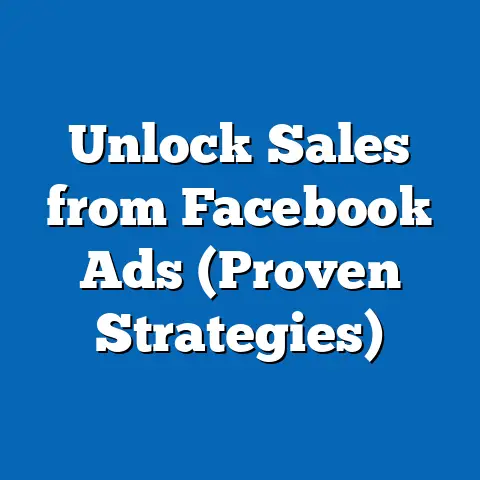Unlock Sales from Facebook Ads  (Proven Strategies)