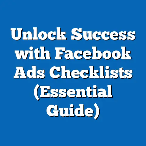 Unlock Success with Facebook Ads Checklists  (Essential Guide)