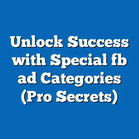 Unlock Success with Special fb ad Categories (Pro Secrets)