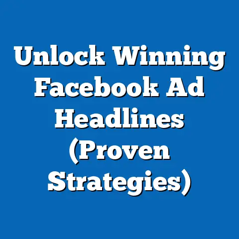 Unlock Winning Facebook Ad Headlines  (Proven Strategies)