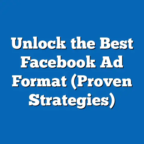 Unlock the Best Facebook Ad Format  (Proven Strategies)