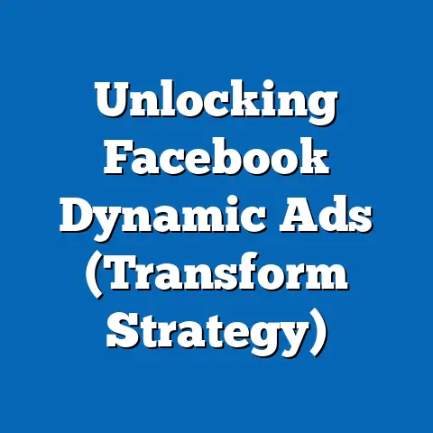 Unlocking Facebook Dynamic Ads  (Transform Strategy)
