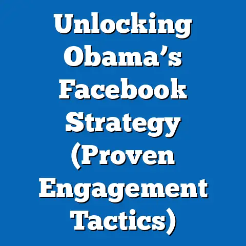 Unlocking Obama’s Facebook Strategy  (Proven Engagement Tactics)