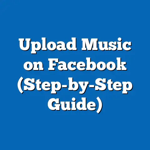 Upload Music on Facebook  (Step-by-Step Guide)