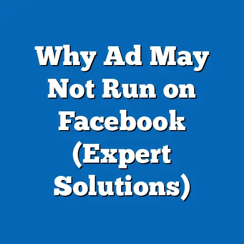Why Ad May Not Run on Facebook  (Expert Solutions)