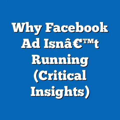 Why Facebook Ad Isnâ€™t Running  (Critical Insights)