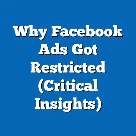 Why Facebook Ads Got Restricted  (Critical Insights)