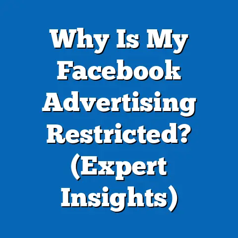 Why Is My Facebook Advertising Restricted?  (Expert Insights)