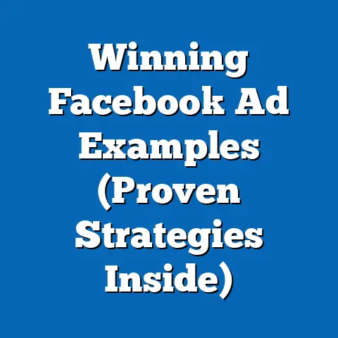 Winning Facebook Ad Examples  (Proven Strategies Inside)