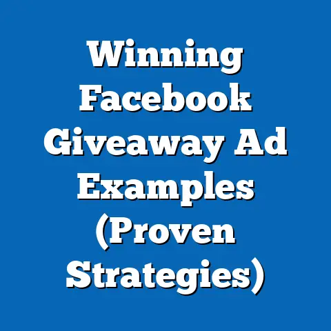 Winning Facebook Giveaway Ad Examples  (Proven Strategies)