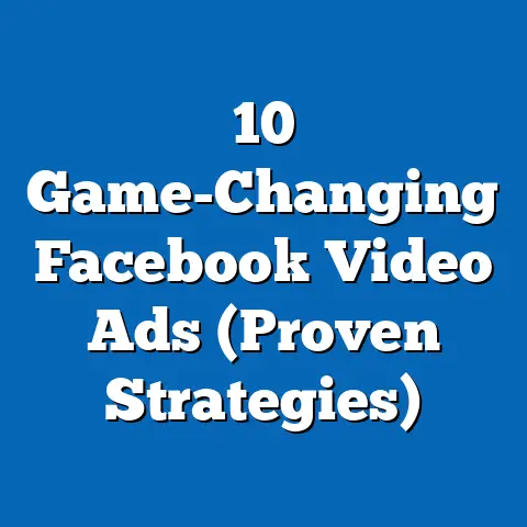 10 Game-Changing Facebook Video Ads  (Proven Strategies)
