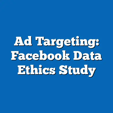 Ad Targeting: Facebook Data Ethics Study