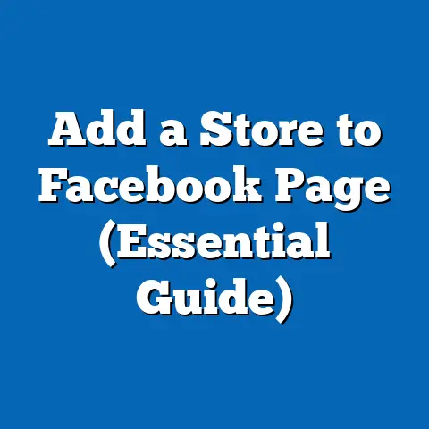 Add a Store to Facebook Page  (Essential Guide)