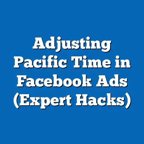 Adjusting Pacific Time in Facebook Ads  (Expert Hacks)