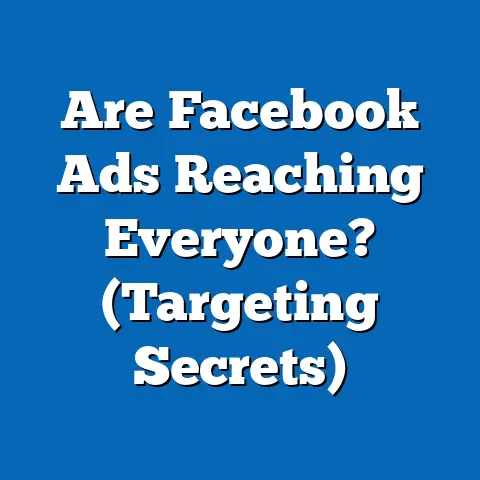 Are Facebook Ads Reaching Everyone?  (Targeting Secrets)