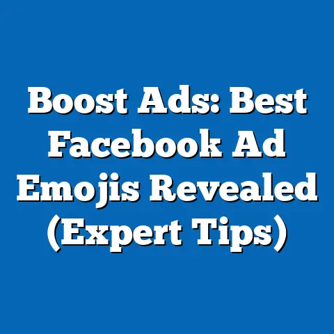 Boost Ads: Best Facebook Ad Emojis Revealed  (Expert Tips)
