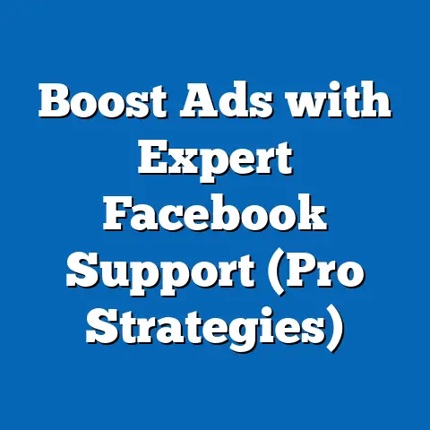 Boost Ads with Expert Facebook Support  (Pro Strategies)
