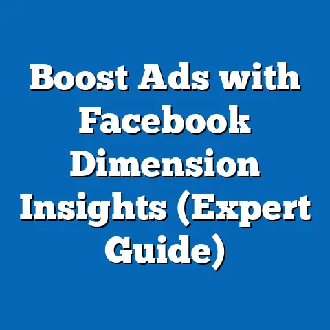 Boost Ads with Facebook Dimension Insights  (Expert Guide)