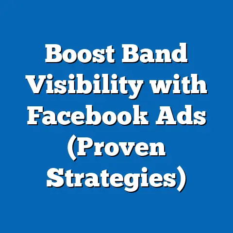 Boost Band Visibility with Facebook Ads  (Proven Strategies)