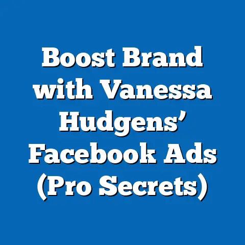 Boost Brand with Vanessa Hudgens’ Facebook Ads  (Pro Secrets)