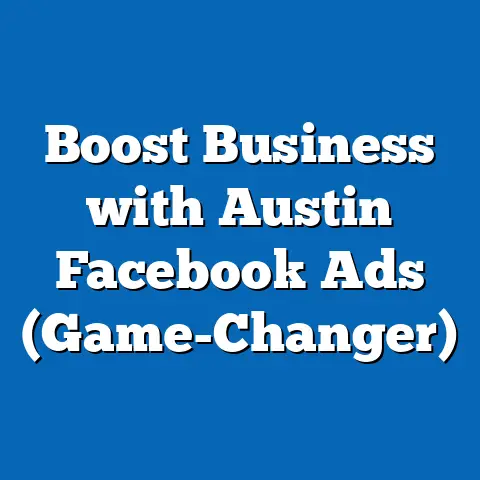 Boost Business with Austin Facebook Ads  (Game-Changer)
