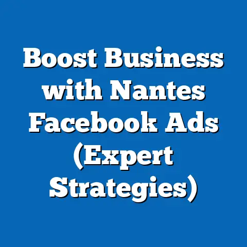 Boost Business with Nantes Facebook Ads  (Expert Strategies)