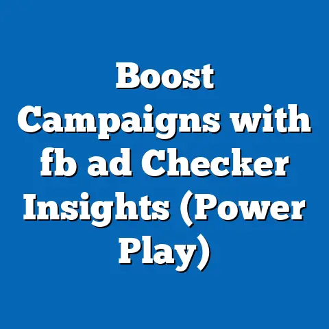 Boost Campaigns with fb ad Checker Insights (Power Play)