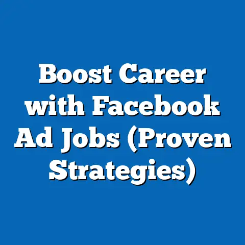 Boost Career with Facebook Ad Jobs  (Proven Strategies)